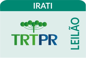 LEILÃO - VARA DO TRABALHO DE IRATI/PR